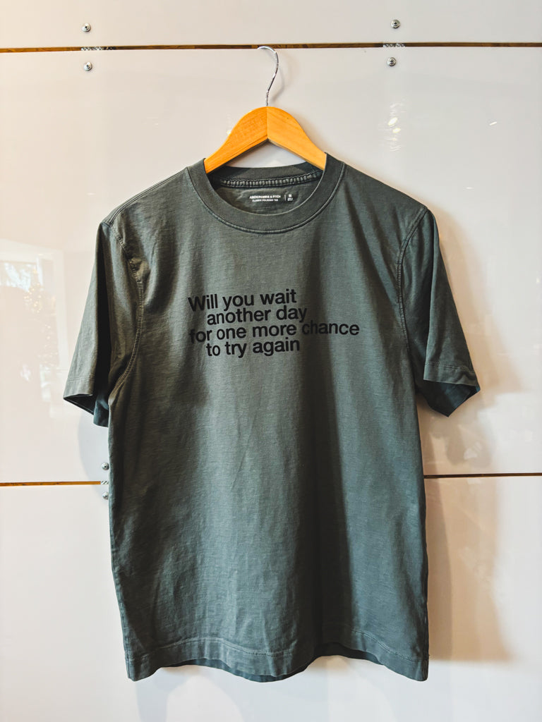 Will You Wait Another Day abercrombie s/s tee - upcycled
