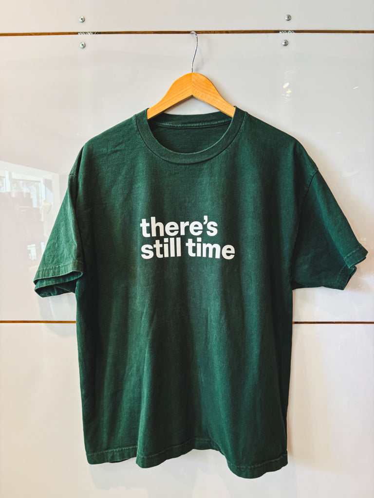 There's Still Time hunter green s/s tee - upcycled
