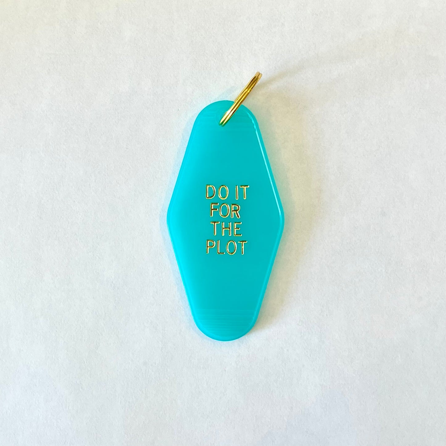 Do It For The Plot Keychain