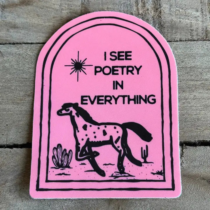 I See Poetry in Everything Vinyl Sticker