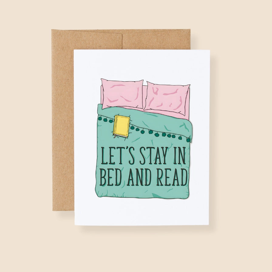Let's Stay in Bed and Read Greeting Card