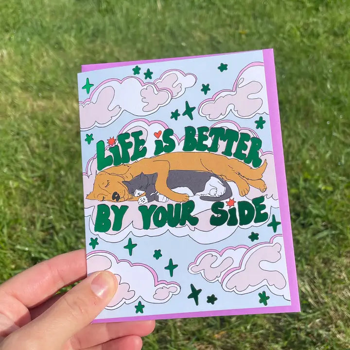 Life Is Better By Your Side Greeting Card