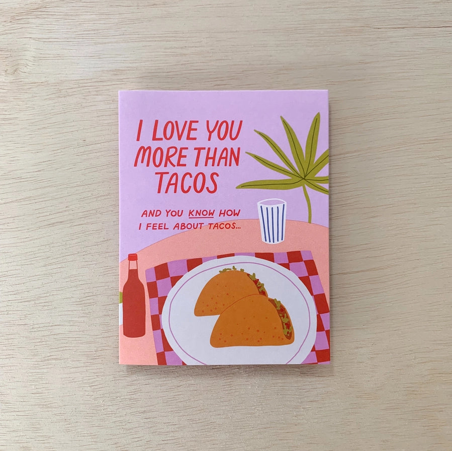 Tacos - Love + Anniversary Card
