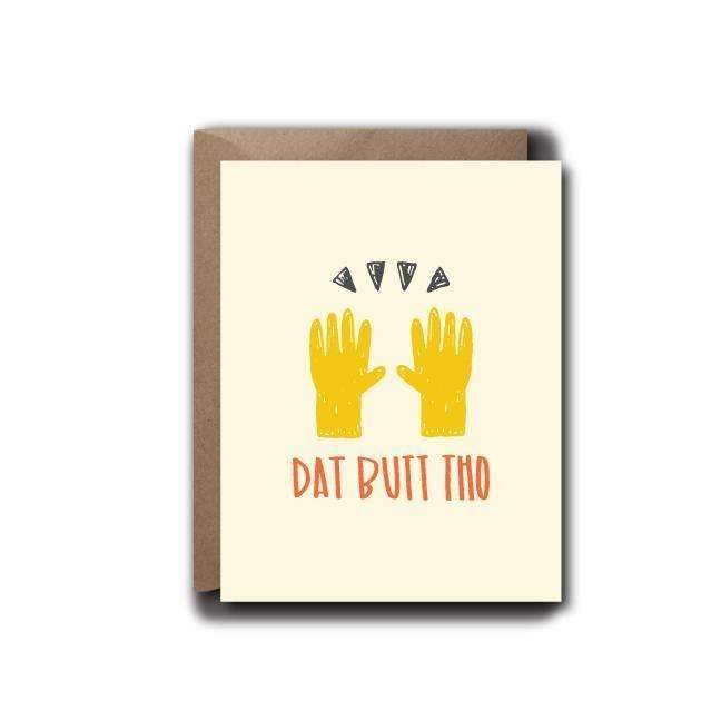 Dat Butt Tho Love Card
