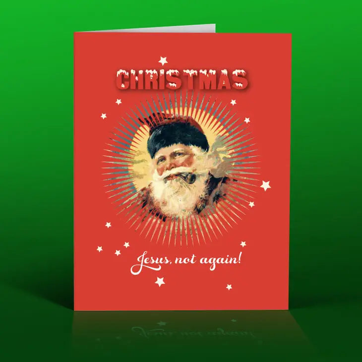 Jesus Not Again Holiday Card