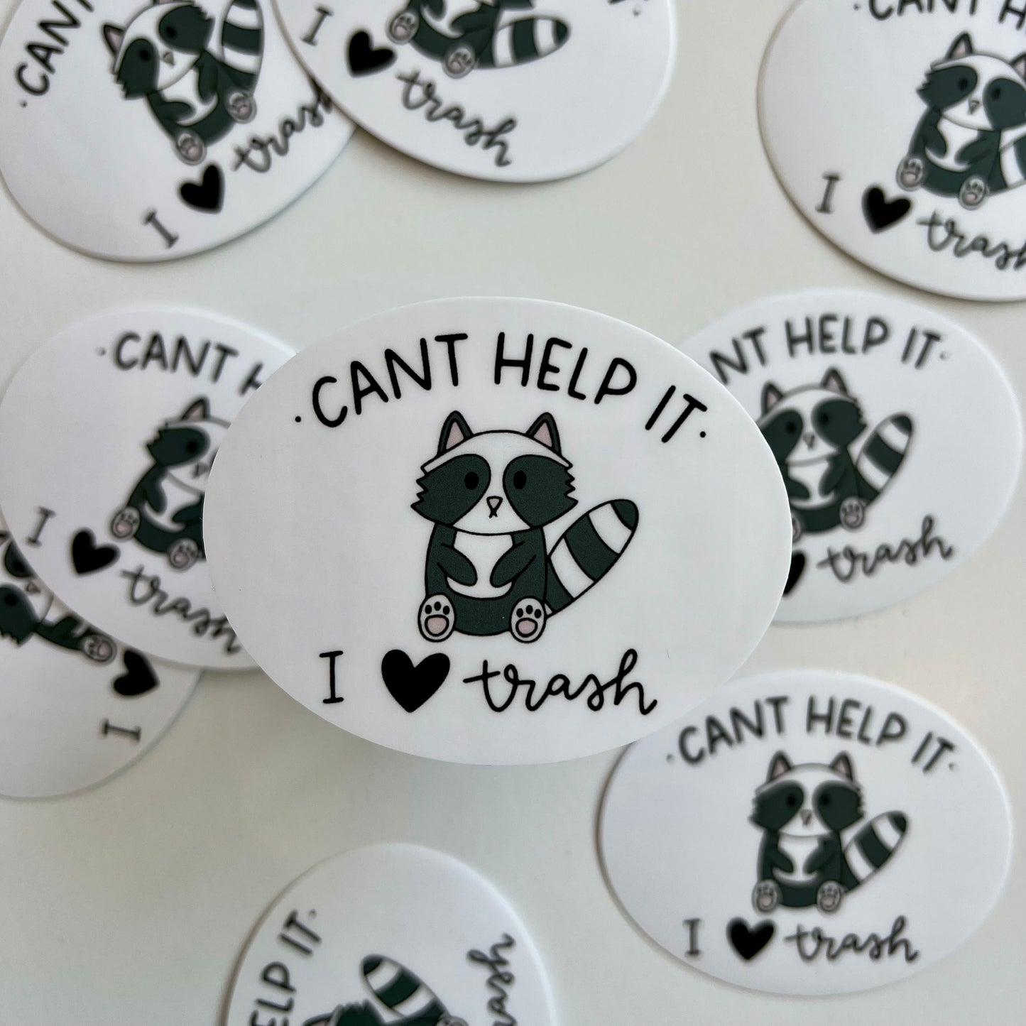 Can't Help It I love Trash Sticker