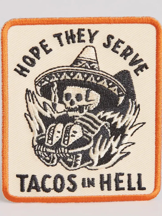 Hope They Serve Tacos in Hell Patch
