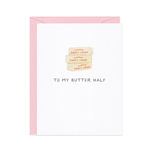 To My Butter Half Card