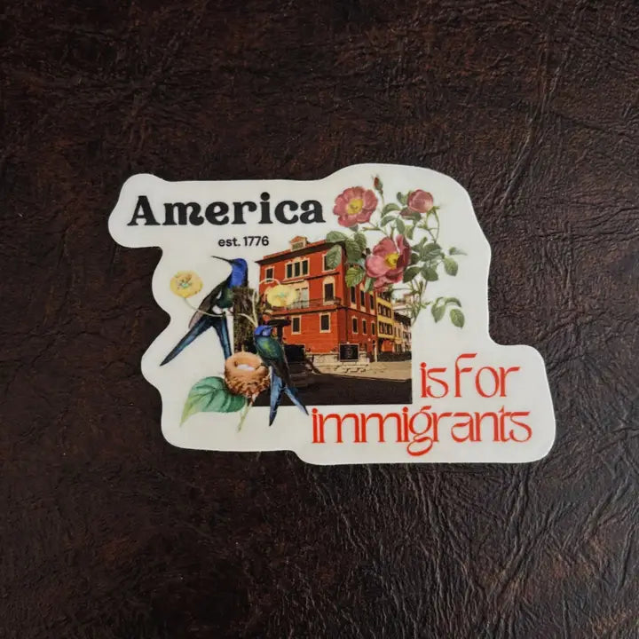 America Is For Immigrants 1776 Sticker