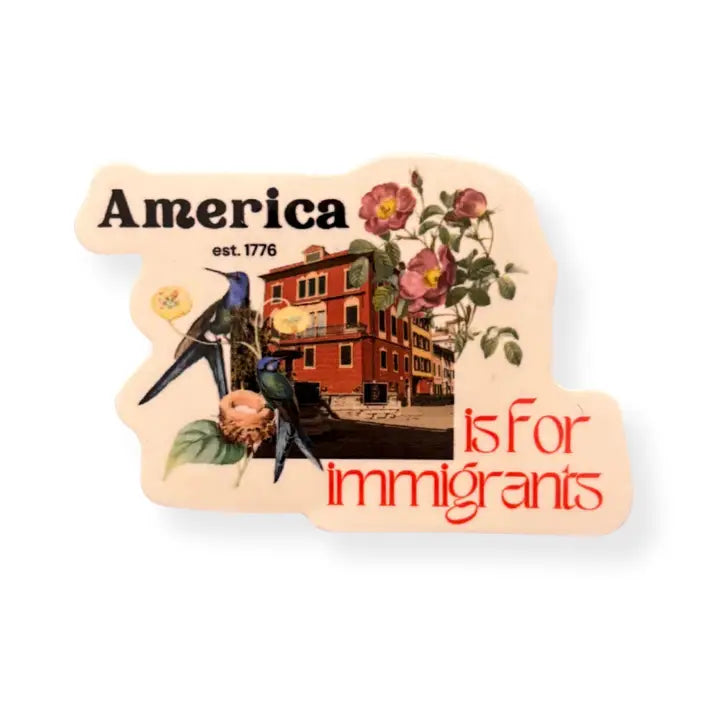 America Is For Immigrants 1776 Sticker