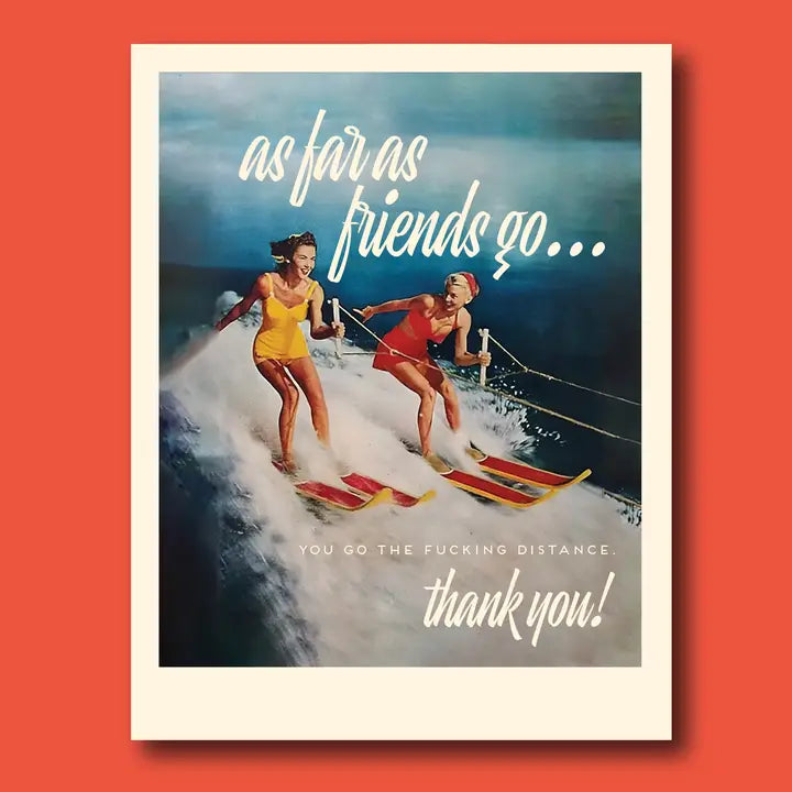 As Far As Friends Card