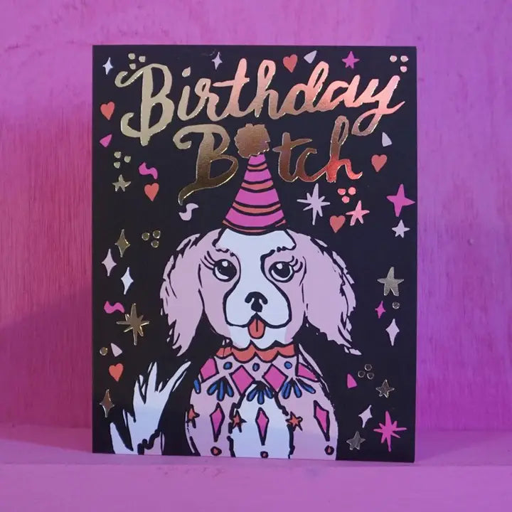 Birthday Bitch Card