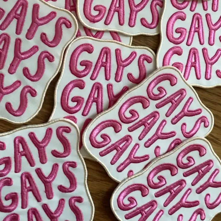 Gays Gays Gays Embroidered Patch