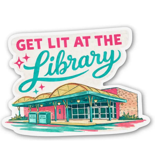 Get Lit At the Library Sticker
