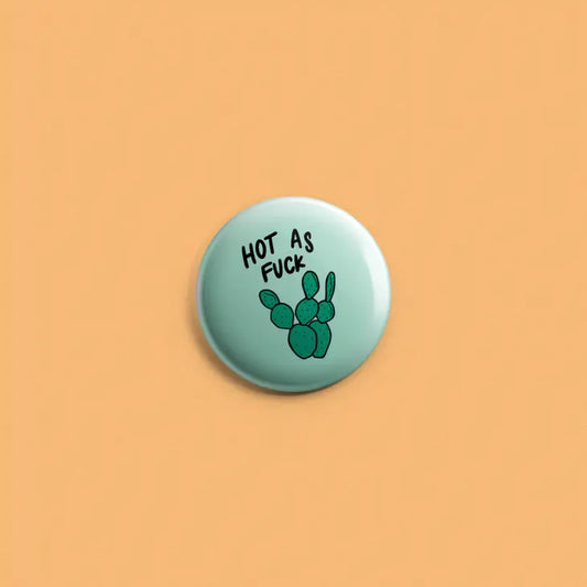 Hot Af Button Pin