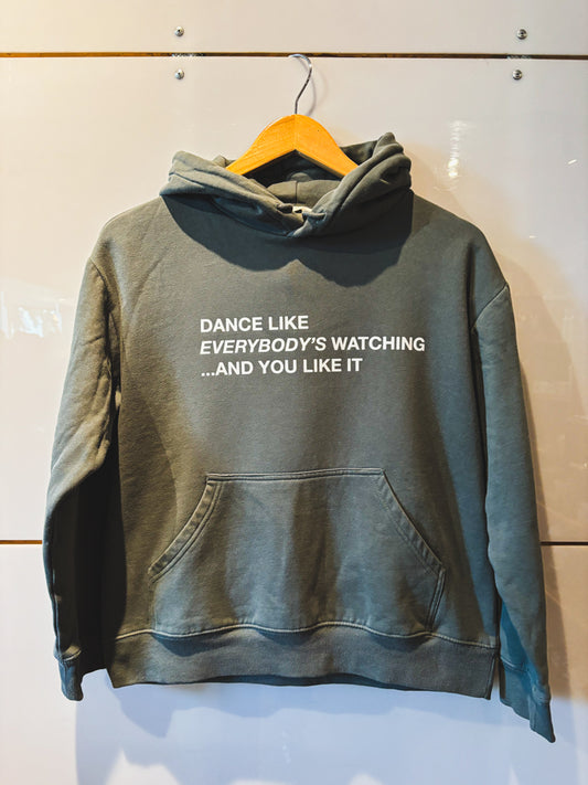 Dance Like Everybody's Watching sage green hoodie - upcycled