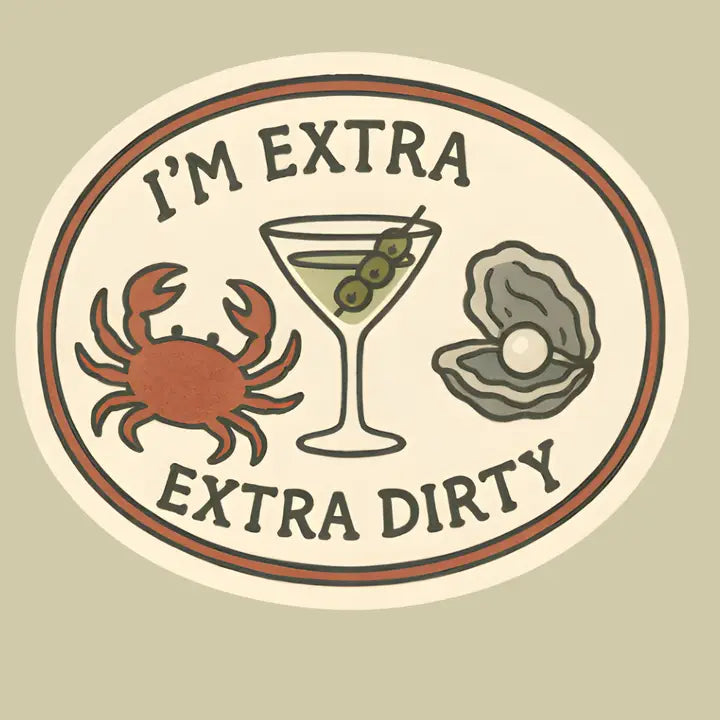 I’M Extra Extra Dirty Sticker – Martini, Oyster & Crab