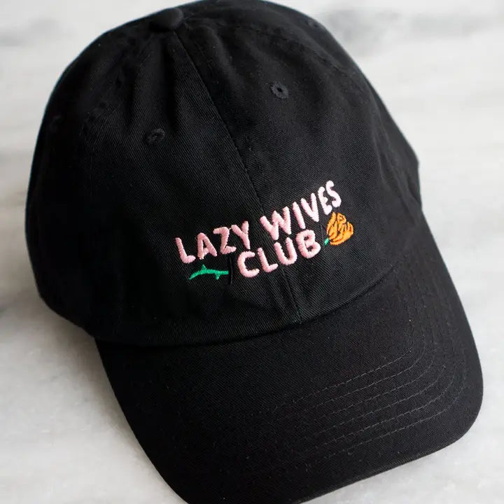 Lazy Wives Club Embroidered Dad Hat