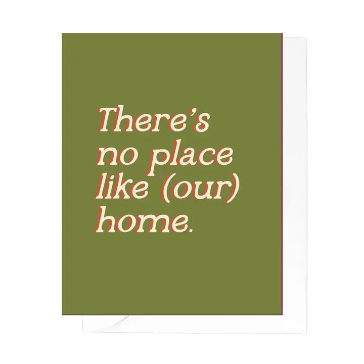 No Place Like Home Greeting Card