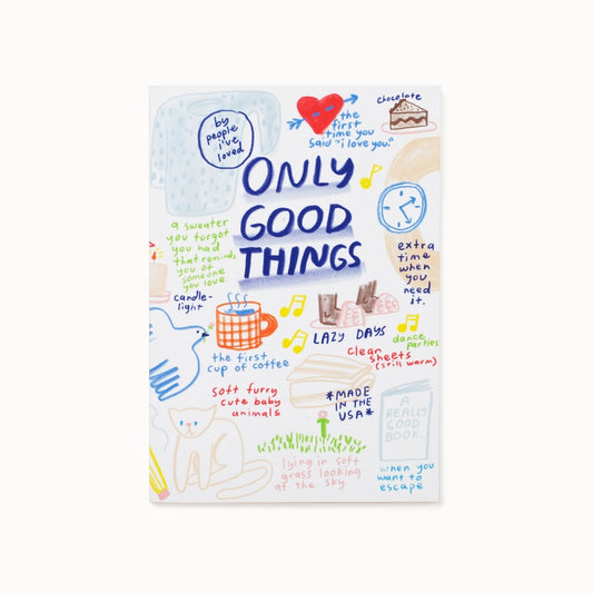 Only Good Things Notebook