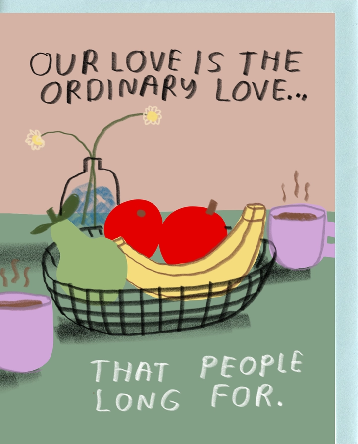 Ordinary Love Card