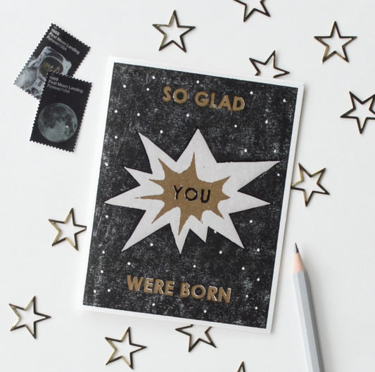 So Glad You Were Born Letterpress Birthday Card