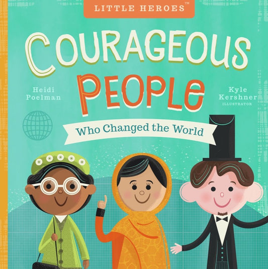 Courageous People Who Changed the World Kids Book