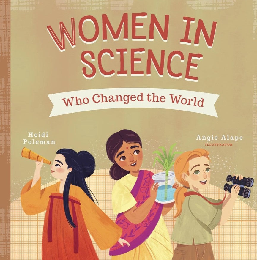 Women in Science Who Changed the World Kids Book