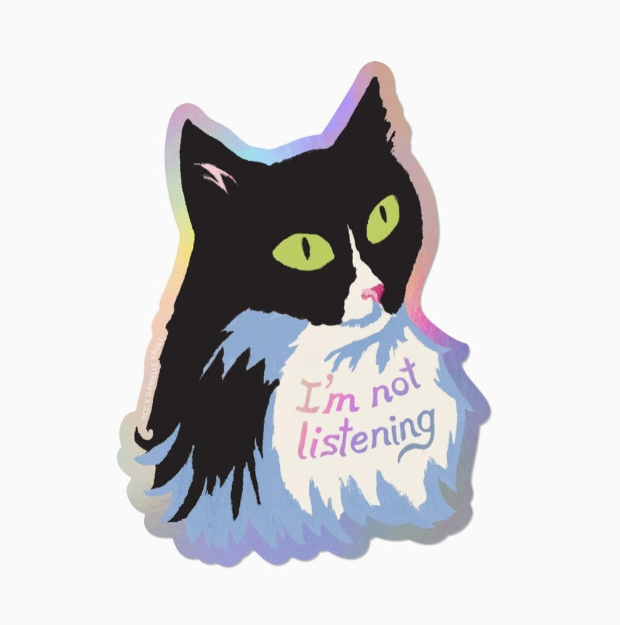 Not Listening Sticker