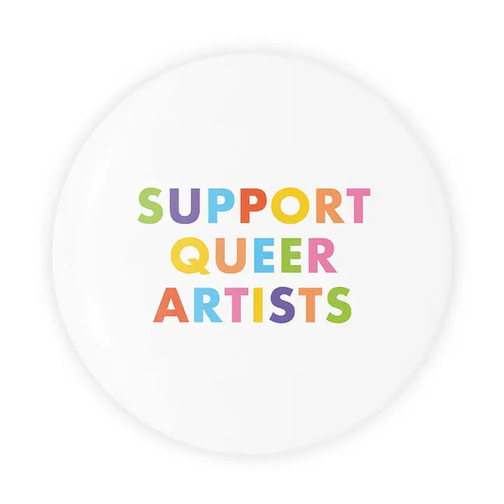 Support Queer Artists Button Pin