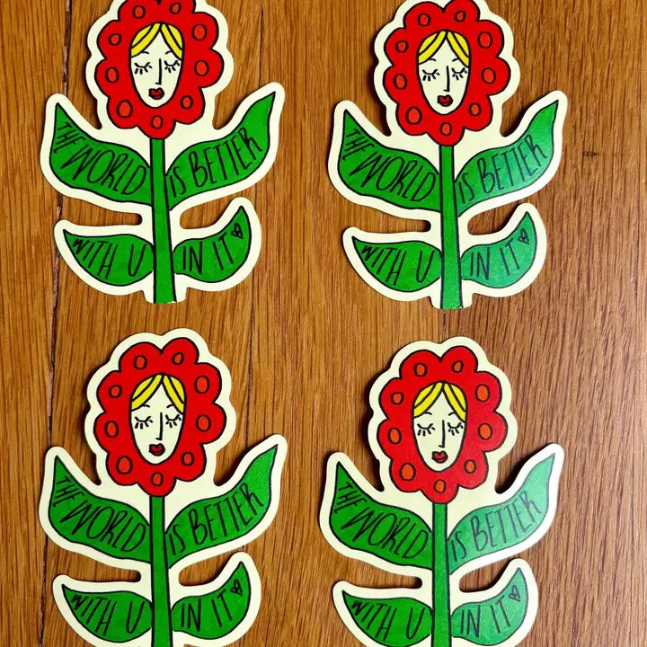 The World Is Better with You Hand Drawn Flower Sticker