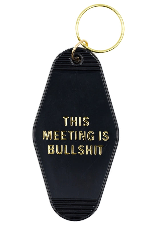 This Meeting Is Bullshit Motel Keychain in Black