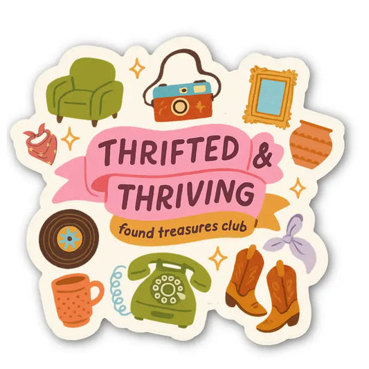Thrifted & Thriving Sticker