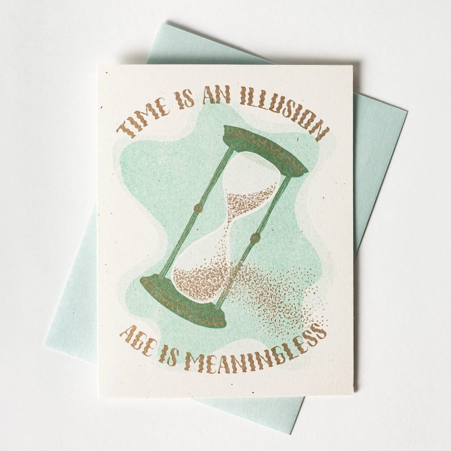 Time Is An Illusion, Age Is Meaningless Birthday Greeting Card