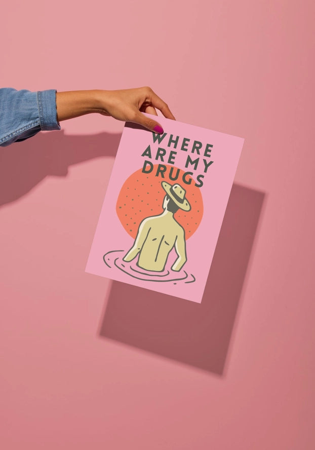 Where Are My Dr*Gs Giclee Print 8x10