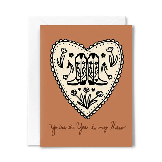 Yee To My Haw Love Card