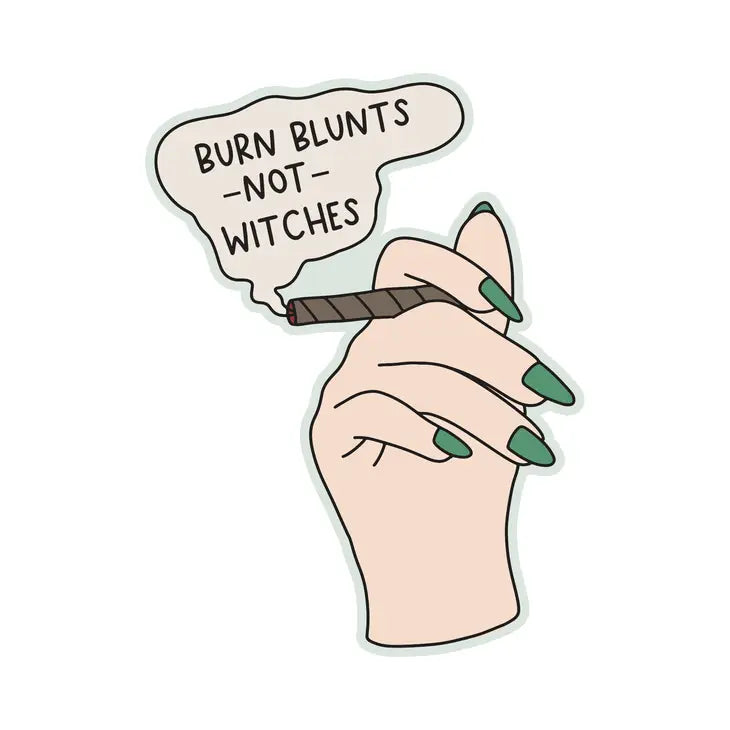 Burn Blunts, Not Witches Sticker