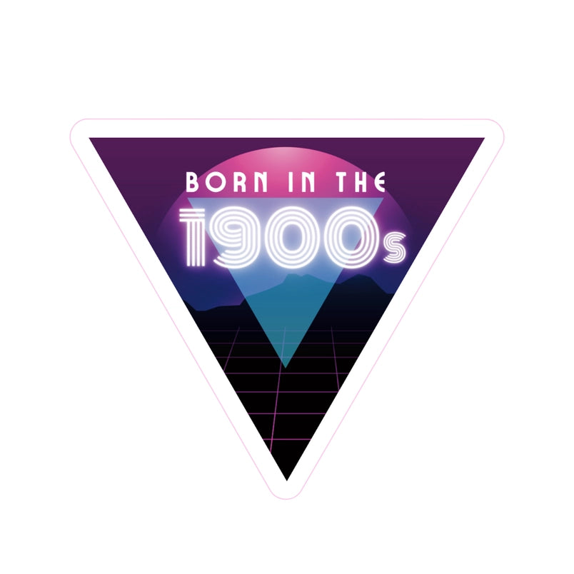 Born in the 1900s Sticker