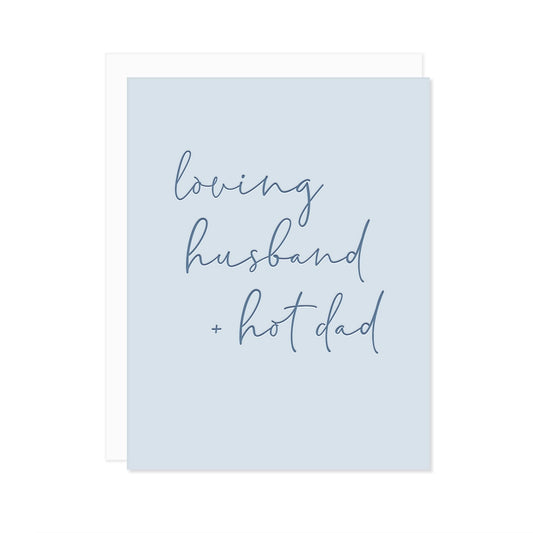 Loving Husband, Hot Dad Card