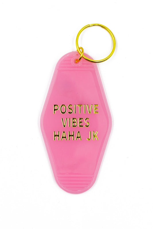 Positive Vibes Haha JK Keychain