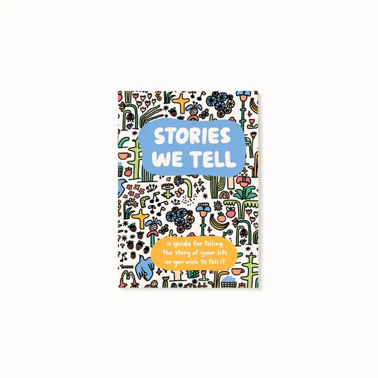 Stories We Tell Guided Journal