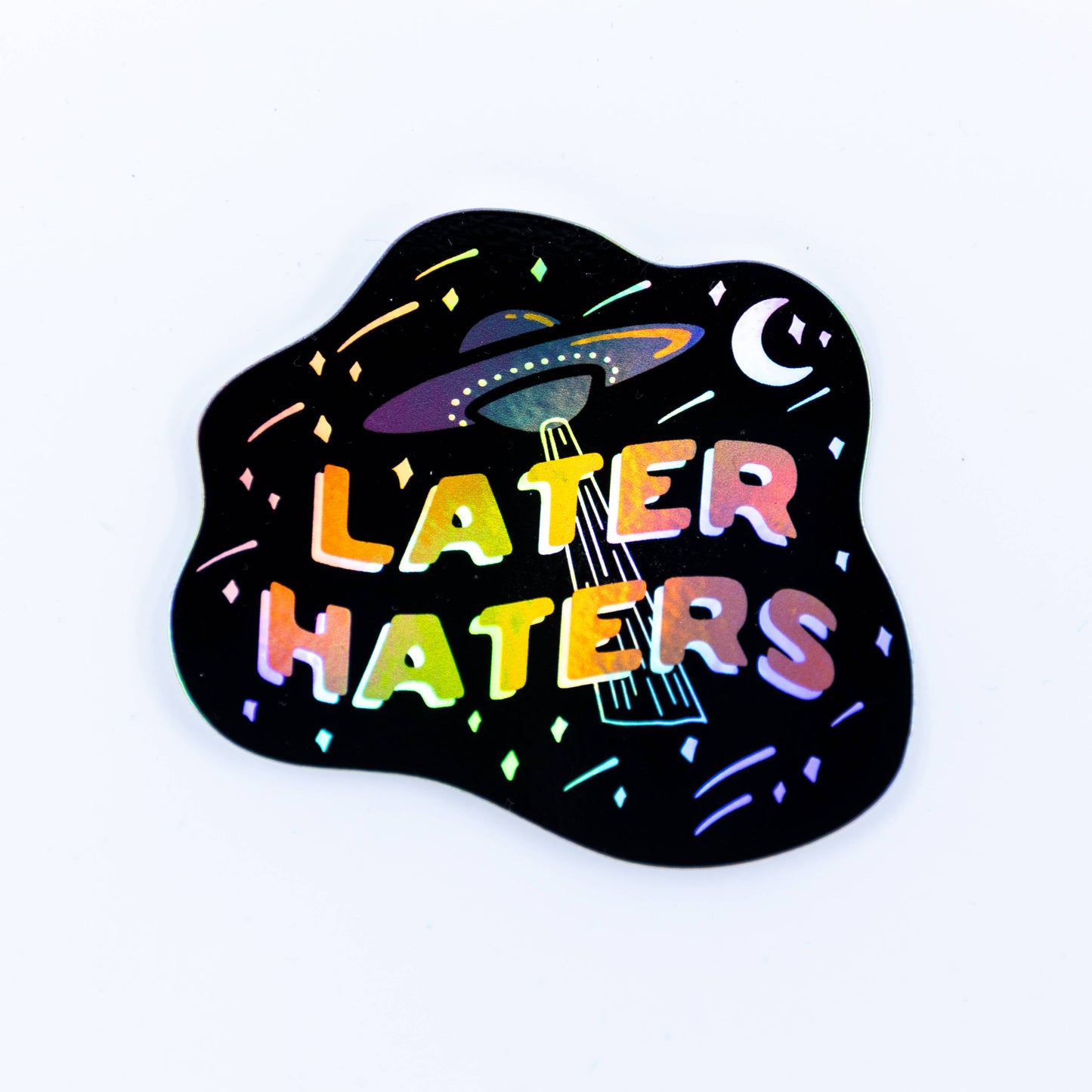 Later Haters UFO Holographic Sticker