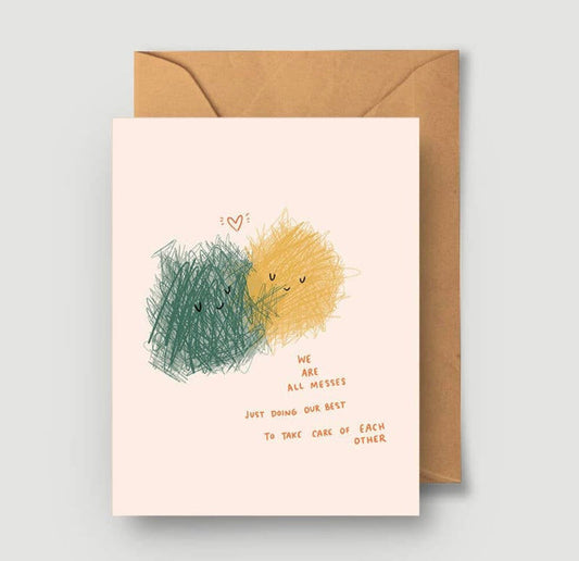 We are all messes card