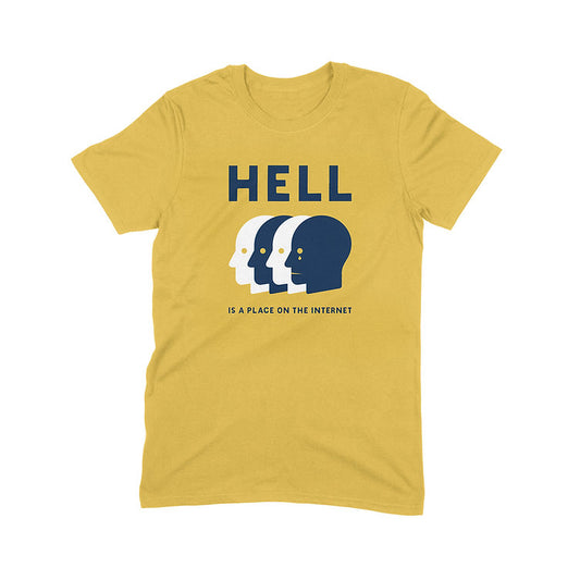 Hell Is A Place On The Internet T-Shirt