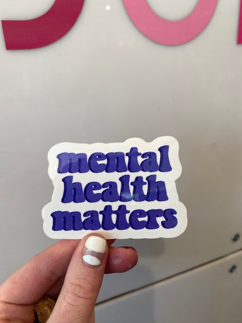 Mental Health Matters Sticker