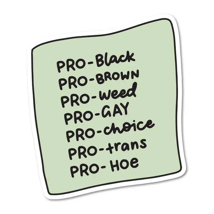 Pro-Black,Brown,Weed,Gay...  Sticker
