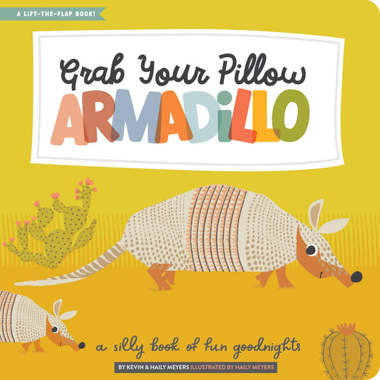 Grab Your Pillow, Armadillo Children's Book