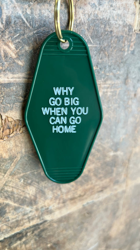 Why Go Big Retro Keychain -Green