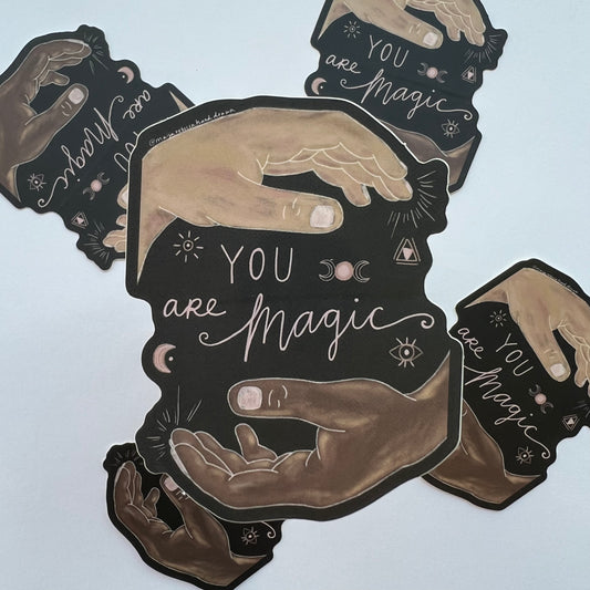 You are Magic Hands Sticker