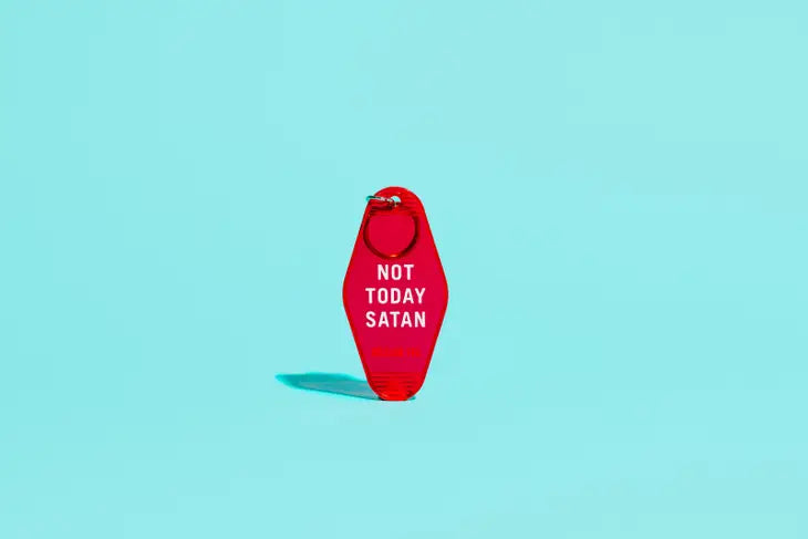 Not Today Satan Keychain